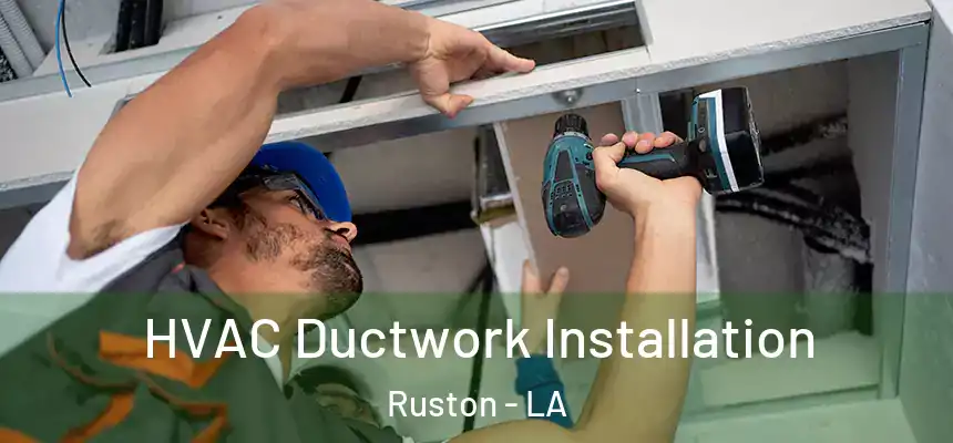  HVAC Ductwork Installation Ruston - LA