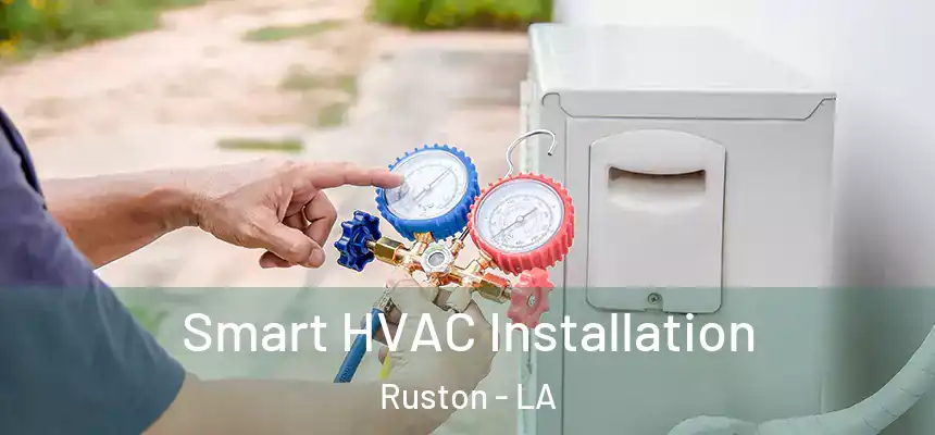  Smart HVAC Installation Ruston - LA